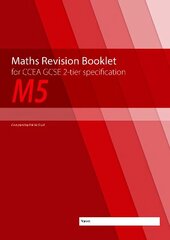 Maths Revision Booklet M5 for CCEA GCSE 2-tier Specification цена и информация | Книги для подростков и молодежи | kaup24.ee