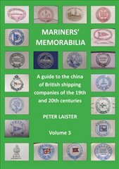 Mariners' Memorabilia Volume 3 цена и информация | Путеводители, путешествия | kaup24.ee