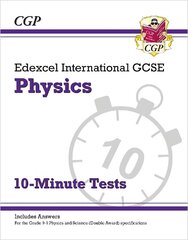 Edexcel International GCSE Physics: 10-Minute Tests (with answers) hind ja info | Noortekirjandus | kaup24.ee
