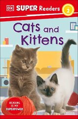 DK Super Readers Level 2 Cats and Kittens hind ja info | Noortekirjandus | kaup24.ee