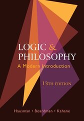 Logic and Philosophy: A Modern Introduction hind ja info | Ajalooraamatud | kaup24.ee