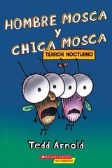 Hombre Mosca Y Chica Mosca: Terror Nocturno (Fly Guy and Fly Girl: Night Fright) hind ja info | Noortekirjandus | kaup24.ee