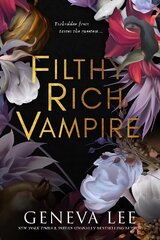 Filthy Rich Vampire: Twilight meets Bridgerton in this totally addictive and steamy vampire romance цена и информация | Фантастика, фэнтези | kaup24.ee