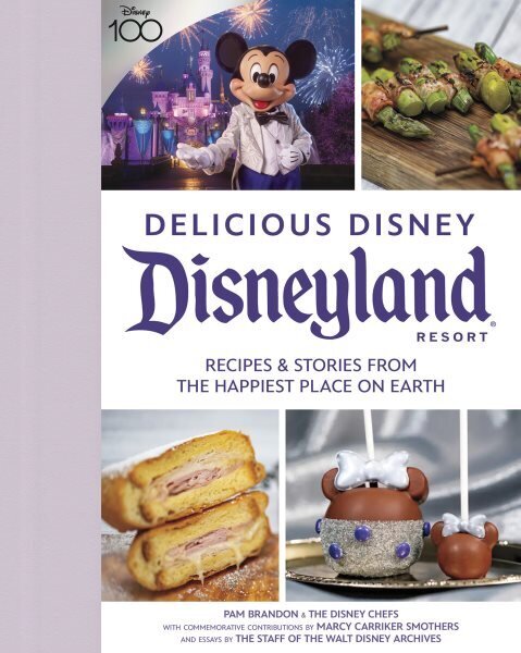Delicious Disney: Disneyland: Recipes & Stories from The Happiest Place on Earth Media tie-in hind ja info | Retseptiraamatud  | kaup24.ee
