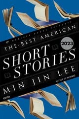 Best American Short Stories 2023 цена и информация | Фантастика, фэнтези | kaup24.ee