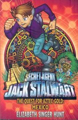 Jack Stalwart: The Quest for Aztec Gold: Mexico: Book 10 цена и информация | Книги для подростков и молодежи | kaup24.ee