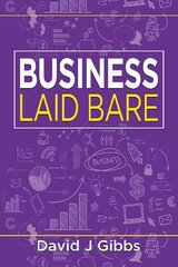 Business Laid Bare цена и информация | Книги по экономике | kaup24.ee