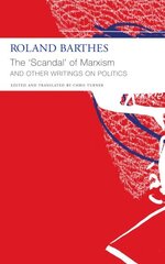 The `Scandal` of Marxism and Other Writings on Politics hind ja info | Ajalooraamatud | kaup24.ee