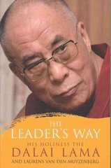 Leader's Way: Business, Buddhism and Happiness in an Interconnected World цена и информация | Книги по экономике | kaup24.ee