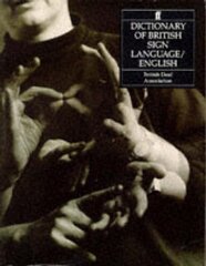 Dictionary of British Sign Language: Compiled by the British Deaf Association Main цена и информация | Пособия по изучению иностранных языков | kaup24.ee