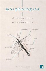 Morphologies: Short Story Writers on Short Story Writers hind ja info | Võõrkeele õppematerjalid | kaup24.ee