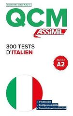 QCM 300 Tests D'Italien, niveau A2 цена и информация | Пособия по изучению иностранных языков | kaup24.ee