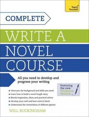 Complete Write a Novel Course: Your complete guide to mastering the art of novel writing цена и информация | Пособия по изучению иностранных языков | kaup24.ee