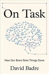 On Task: How Our Brain Gets Things Done цена и информация | Энциклопедии, справочники | kaup24.ee