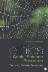 Ethics in Social Science Research: Becoming Culturally Responsive hind ja info | Entsüklopeediad, teatmeteosed | kaup24.ee