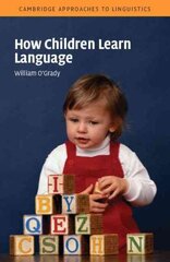 How Children Learn Language hind ja info | Võõrkeele õppematerjalid | kaup24.ee