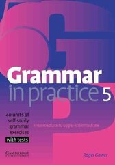 Grammar in Practice Level 5 (Intermediate - Upper Intermediate) hind ja info | Võõrkeele õppematerjalid | kaup24.ee