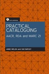 Practical Cataloguing: AACR, RDA and MARC21 hind ja info | Entsüklopeediad, teatmeteosed | kaup24.ee