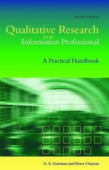 Qualitative Research for the Information Professional: A Practical Handbook 2nd edition hind ja info | Entsüklopeediad, teatmeteosed | kaup24.ee