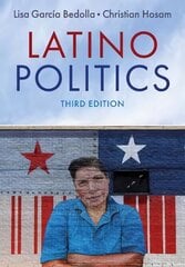 Latino Politics 3rd edition hind ja info | Ühiskonnateemalised raamatud | kaup24.ee