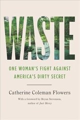 Waste: One Womans Fight Against Americas Dirty Secret hind ja info | Ühiskonnateemalised raamatud | kaup24.ee