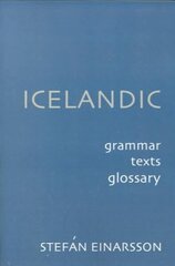 Icelandic: Grammar, Text and Glossary hind ja info | Võõrkeele õppematerjalid | kaup24.ee