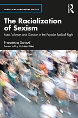 Racialization of Sexism: Men, Women and Gender in the Populist Radical Right цена и информация | Энциклопедии, справочники | kaup24.ee