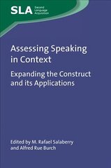 Assessing Speaking in Context: Expanding the Construct and its Applications цена и информация | Пособия по изучению иностранных языков | kaup24.ee