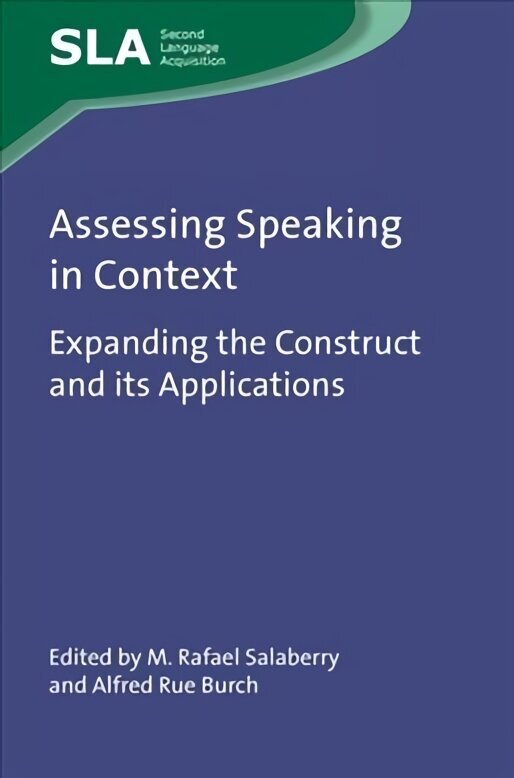 Assessing Speaking in Context: Expanding the Construct and its Applications цена и информация | Võõrkeele õppematerjalid | kaup24.ee