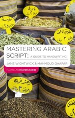 Mastering Arabic Script: A Guide to Handwriting цена и информация | Пособия по изучению иностранных языков | kaup24.ee