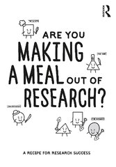 Are You Making a Meal Out of Research?: A Recipe for Research Success hind ja info | Entsüklopeediad, teatmeteosed | kaup24.ee