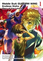 Mobile Suit Gundam Wing 1: Endless Waltz: Glory of the Losers цена и информация | Фантастика, фэнтези | kaup24.ee