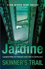 Skinner's Trail (Bob Skinner series, Book 3): A gritty Edinburgh mystery of crime and murder hind ja info | Fantaasia, müstika | kaup24.ee