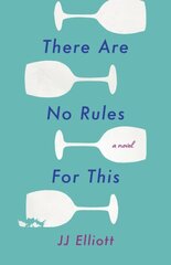 There Are No Rules for This: A Novel цена и информация | Фантастика, фэнтези | kaup24.ee