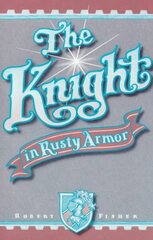 Knight in Rusty Armor hind ja info | Fantaasia, müstika | kaup24.ee