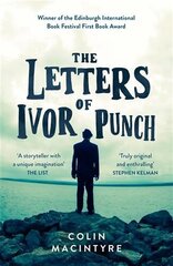 Letters of Ivor Punch: Winner Of The Edinburgh Book Festival First Book Award hind ja info | Fantaasia, müstika | kaup24.ee
