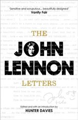 John Lennon Letters: Edited and with an Introduction by Hunter Davies hind ja info | Elulooraamatud, biograafiad, memuaarid | kaup24.ee