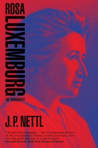 Rosa Luxemburg: The Biography цена и информация | Elulooraamatud, biograafiad, memuaarid | kaup24.ee