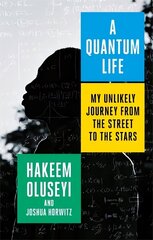 Quantum Life: My Unlikely Journey from the Street to the Stars hind ja info | Elulooraamatud, biograafiad, memuaarid | kaup24.ee