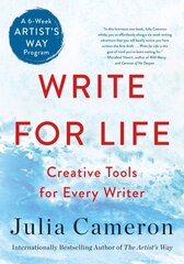 Write for Life: Creative Tools for Every Writer (a 6-Week Artist's Way Program) hind ja info | Eneseabiraamatud | kaup24.ee