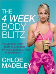 4-Week Body Blitz: Transform Your Body Shape with My Complete Diet and Exercise Plan hind ja info | Eneseabiraamatud | kaup24.ee