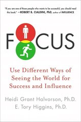 Focus: Use Different Ways of Seeing the World for Success and Influence цена и информация | Самоучители | kaup24.ee