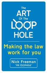 The Art of the Loophole: David Beckham's lawyer teaches you how to make the law work for you hind ja info | Eneseabiraamatud | kaup24.ee