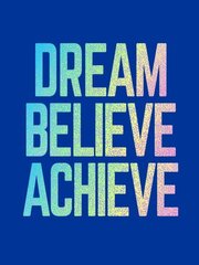 Dream, Believe, Achieve: Inspiring Quotes and Empowering Affirmations for Success, Growth and Happiness hind ja info | Eneseabiraamatud | kaup24.ee
