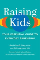 Raising Kids: Your Essential Guide to Everyday Parenting цена и информация | Самоучители | kaup24.ee