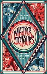 Major Detours: A Choices Novel hind ja info | Väikelaste raamatud | kaup24.ee