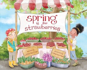 Spring Is for Strawberries hind ja info | Väikelaste raamatud | kaup24.ee