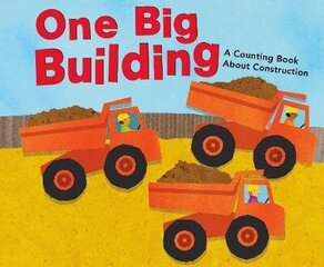 One Big Building: A Counting Book About Construction hind ja info | Väikelaste raamatud | kaup24.ee