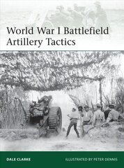 World War I Battlefield Artillery Tactics цена и информация | Исторические книги | kaup24.ee