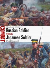 Russian Soldier vs Japanese Soldier: Manchuria 190405 hind ja info | Ajalooraamatud | kaup24.ee